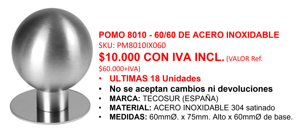 POMO 8010 - 60/60 DE ACERO INOXIDABLE (Producto Descontinuado - Ventas hasta agotar Stock)